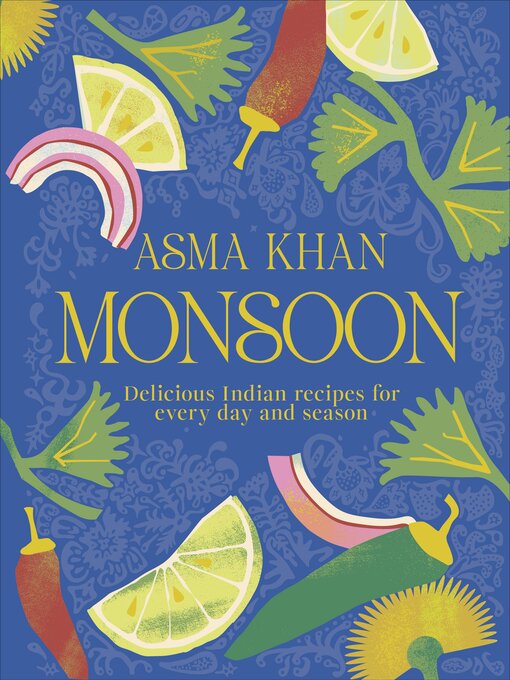 Title details for Monsoon by Asma Khan - Available